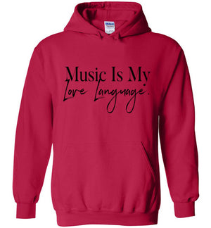 MUSIC IS MY LOVE LANGUAGE HOODIE