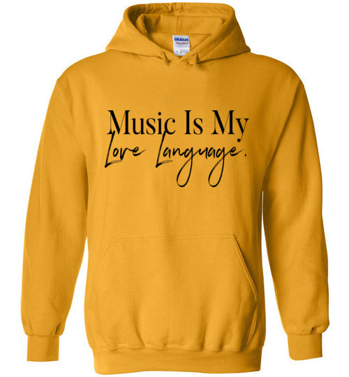 MUSIC IS MY LOVE LANGUAGE HOODIE