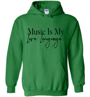 MUSIC IS MY LOVE LANGUAGE HOODIE