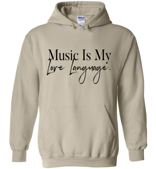 MUSIC IS MY LOVE LANGUAGE HOODIE