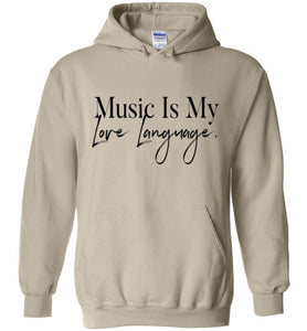 MUSIC IS MY LOVE LANGUAGE HOODIE